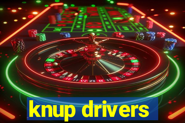 knup drivers